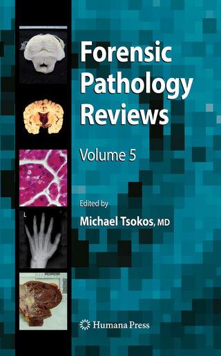 Forensic Pathology Reviews 5 - Michael Tsokos