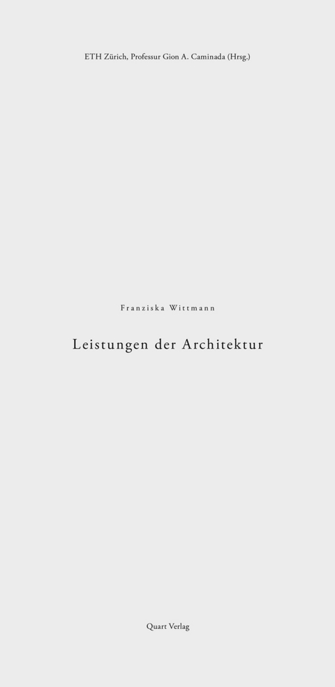 Leistungen der Architektur - Franziska Wittmann