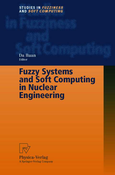 Fuzzy Systems and Soft Computing in Nuclear Engineering - 