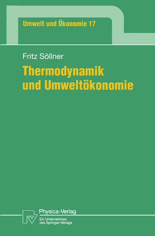 Thermodynamik und Umweltökonomie - Fritz Söllner