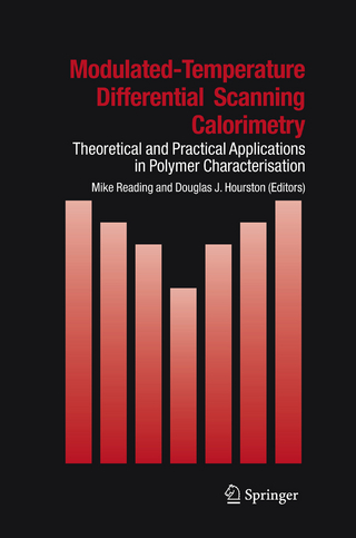 Modulated Temperature Differential Scanning Calorimetry - Mike Reading; Douglas J. Hourston