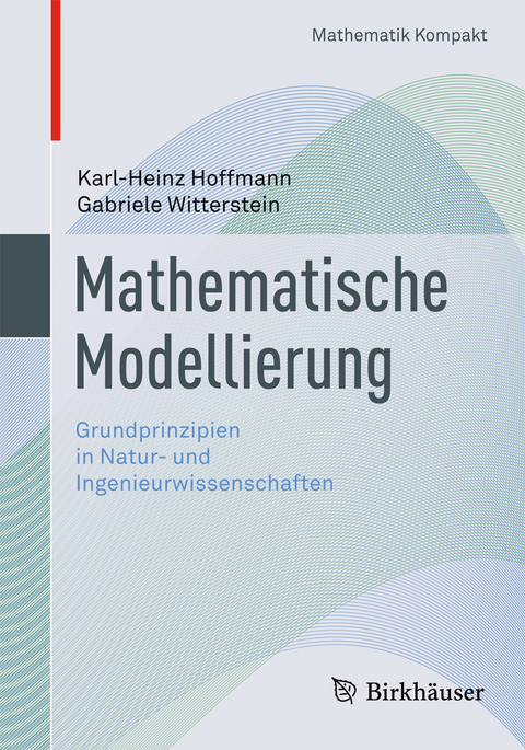 Mathematische Modellierung - Karl-Heinz Hoffmann, Gabriele Witterstein
