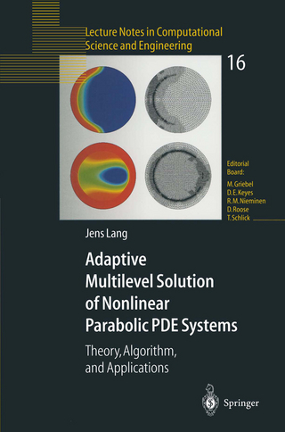 Adaptive Multilevel Solution of Nonlinear Parabolic PDE Systems - Jens Lang