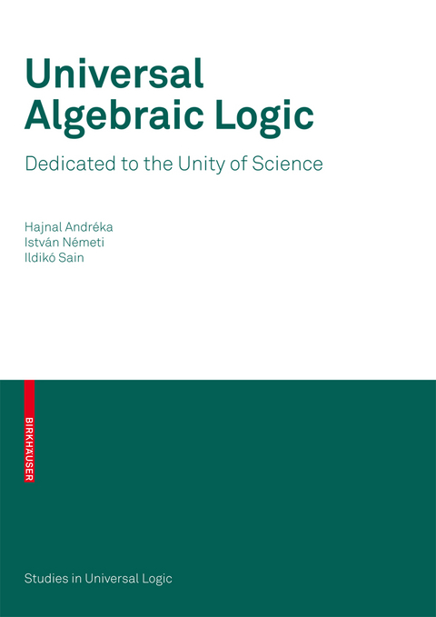 Universal Algebraic Logic - Hajnal Andréka, István Németi, Ildikó Sain