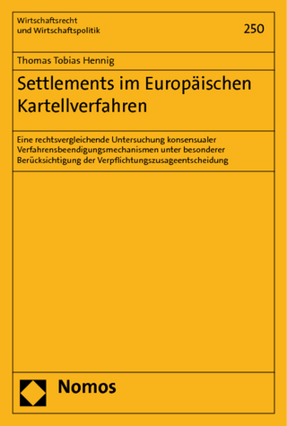 Settlements im Europäischen Kartellverfahren - Thomas Tobias Hennig