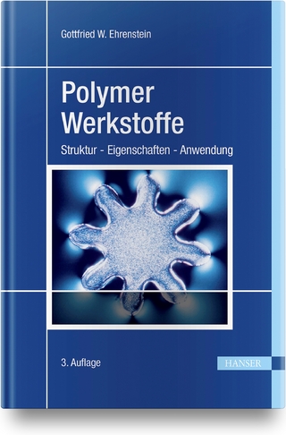 Polymer-Werkstoffe - Gottfried W. Ehrenstein