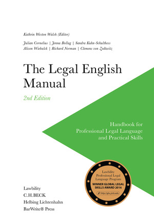 The Legal English Manual - Julian Cornelius, Jenna Bollag, Sandra Kuhn-Schulthess, Alison Wiebalck, Richard Norman, Clemens von Zedtwitz