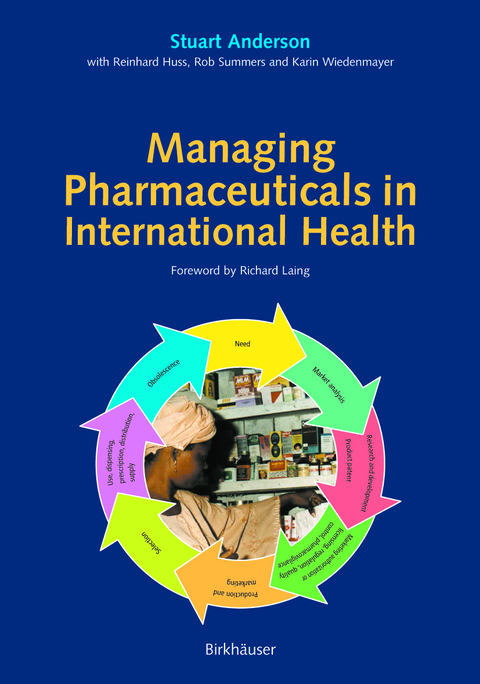 Managing Pharmaceuticals in International Health - Stuart Anderson, Reinhard Huss, Rob Summers, Karin Wiedenmayer