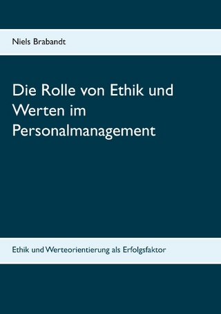 Die Rolle von Ethik und Werten im Personalmanagement - Niels Brabandt
