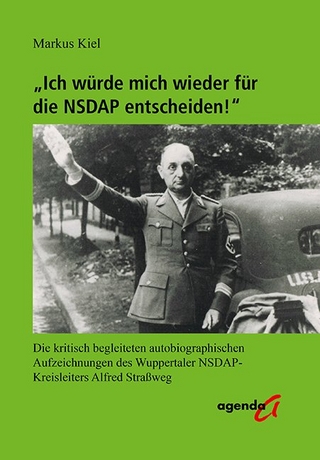 ?Ich würde mich wieder für die NSDAP entscheiden!