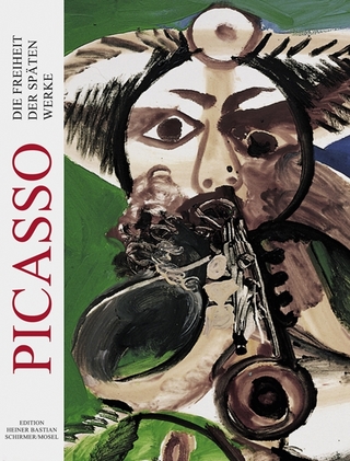 Die Freiheit der späten Werke - Pablo Picasso; Heiner Bastian