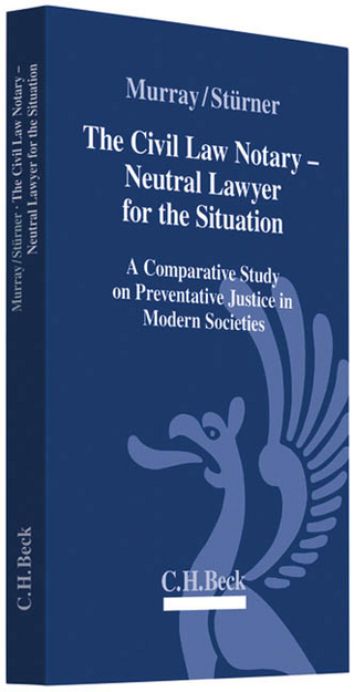 The Civil Law Notary - Neutral Lawyer for the Situation - Peter L. Murray; Rolf Stürner