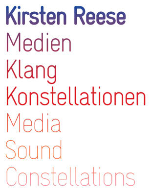 Medien, Klang, Konstellationen - Kirsten Reese; Julia Gerlach