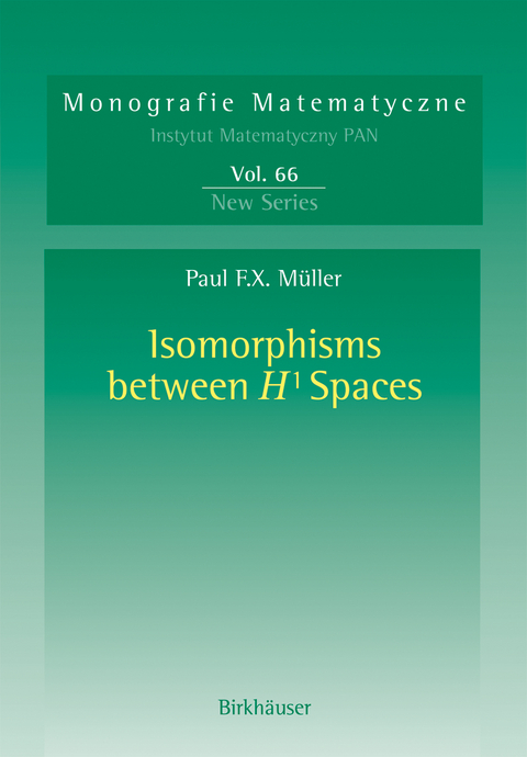 Isomorphisms Between H¹ Spaces - Paul F.X. Müller
