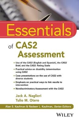 Essentials of CAS2 Assessment - Jack A. Naglieri; Tulio M. Otero
