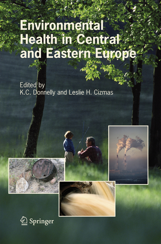 Environmental Health in Central and Eastern Europe - K.C. Donnelly; Leslie H. Cizmas