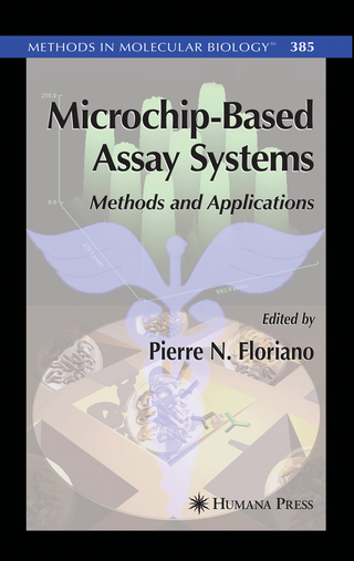 Microchip-Based Assay Systems - Pierre N. Floriano