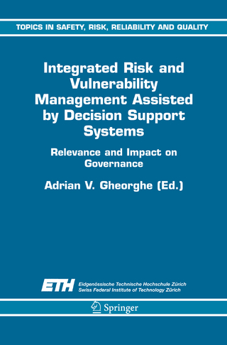 Integrated Risk and Vulnerability Management Assisted by Decision Support Systems - A.V. Gheorghe