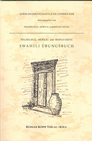 Swahili Grundkurs / Swahili Übungsbuch - Wilhelm J.G. Möhlig; Bernd Heine