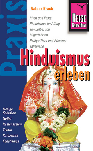 Reise Know-How Praxis Hinduismus erleben - Rainer Krack