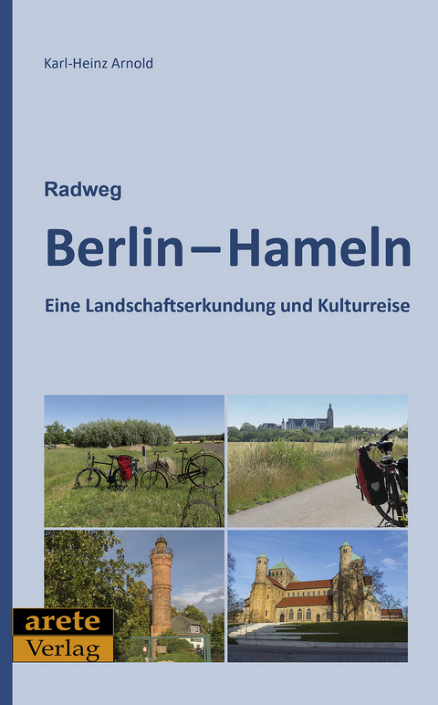 Radweg Berlin-Hameln - Karl-Heinz Arnold