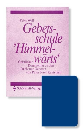 Himmelwärts-Set - Josef Kentenich; Peter Wolf