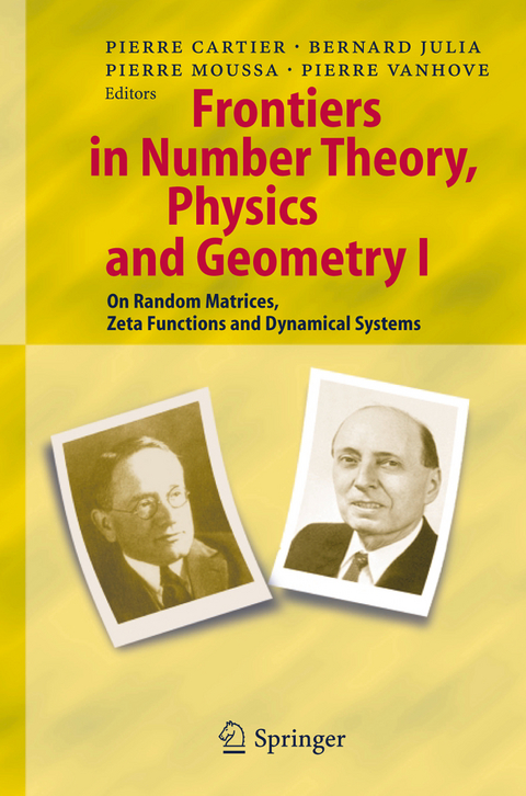 Frontiers in Number Theory, Physics, and Geometry I - 