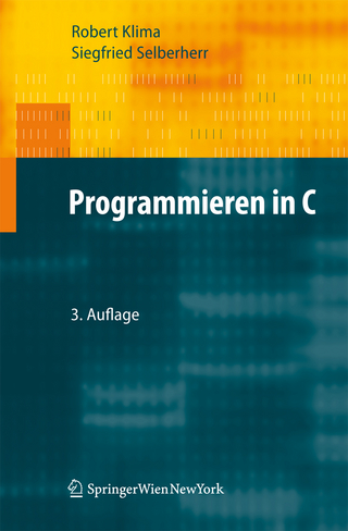 Programmieren in C - Robert Klima; Siegfried Selberherr