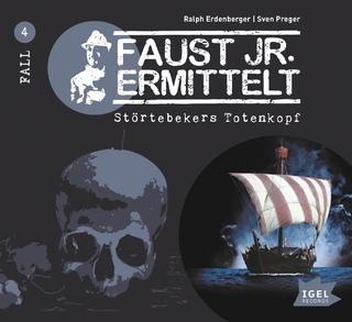 Faust jr. ermittelt 4. Störtebekers Totenkopf - Ralph Erdenberger; Sven Preger