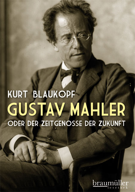 Gustav Mahler - Kurt Blaukopf