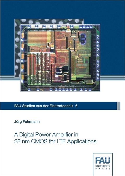 A Digital Power Amplifier in 28 nm CMOS for LTE Applications - Jörg Fuhrmann