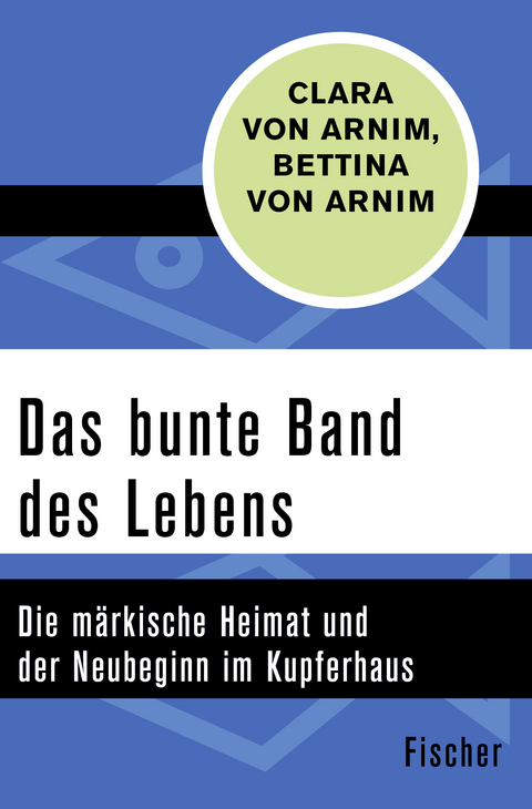 Das bunte Band des Lebens - Clara von Arnim, Bettina von Arnim