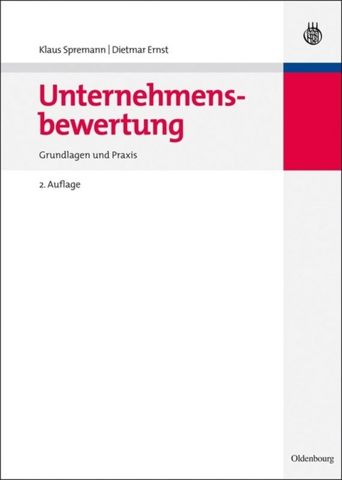 Unternehmensbewertung - Klaus Spremann, Dietmar Ernst