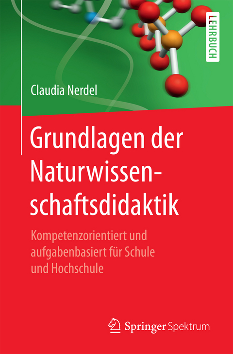 Grundlagen der Naturwissenschaftsdidaktik - Claudia Nerdel