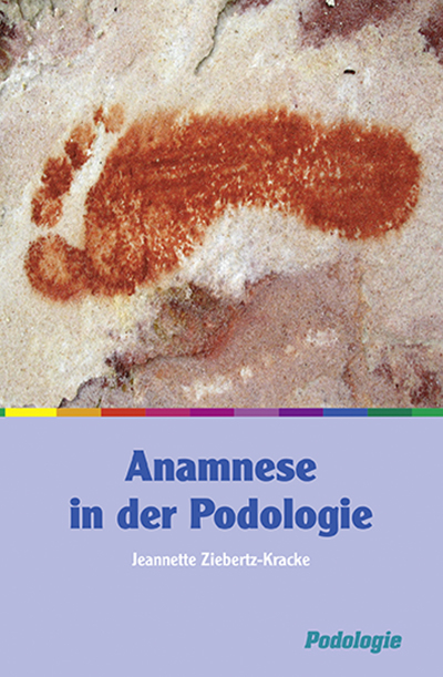 Anamnese in der Podolgie - Jeannette Ziebertz-Kracke