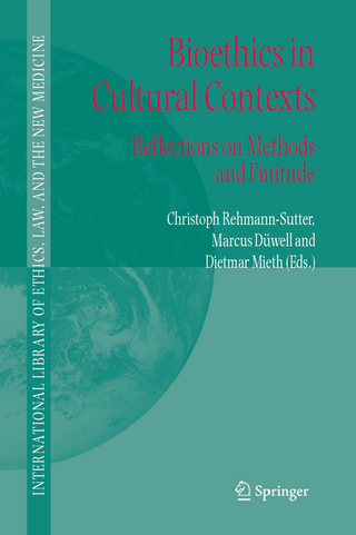 Bioethics in Cultural Contexts - Christoph Rehmann-Sutter; Marcus Düwell; Dietmar Mieth