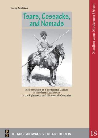 Tsars, Cossacks, and Nomads - Yuriy Malikov