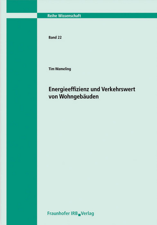 Energieeffizienz und Verkehrswert von Wohngebäuden. - Tim Wameling