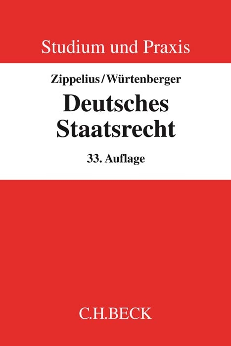 Deutsches Staatsrecht - Reinhold Zippelius, Thomas Würtenberger, Theodor Maunz