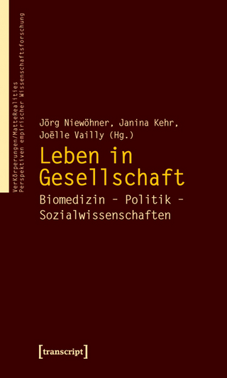 Leben in Gesellschaft - Jörg Niewöhner; Janina Kehr; Joëlle Vailly