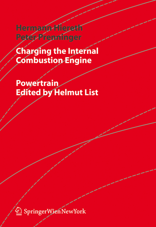 Charging the Internal Combustion Engine - Hermann Hiereth; Peter Prenninger