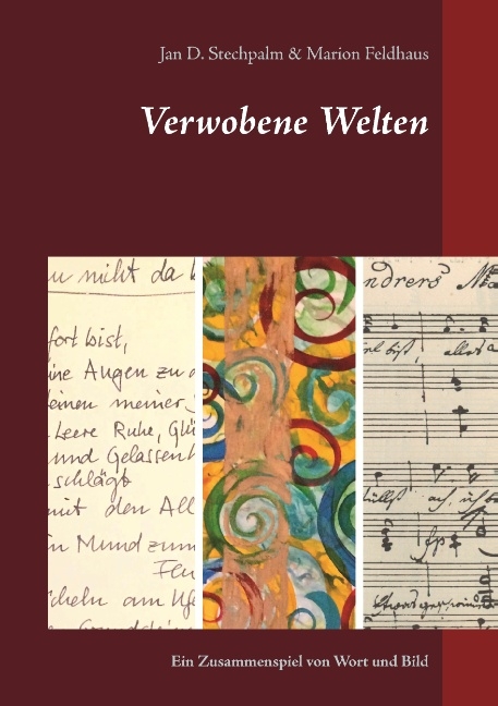 Verwobene Welten - Jan D. Stechpalm, Marion Feldhaus