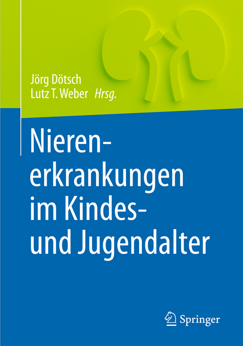 Nierenerkrankungen im Kindes- und Jugendalter von Jörg Dötsch | ISBN ...