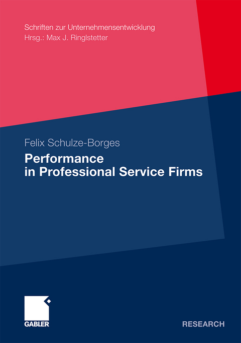 Performance in Professional Service Firms - Felix Schulze-Borges