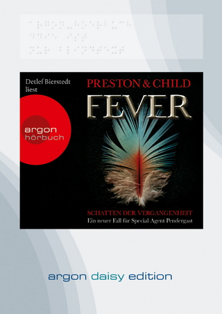 Fever (DAISY Edition) - Douglas Preston; Lincoln Child; Detlef Bierstedt