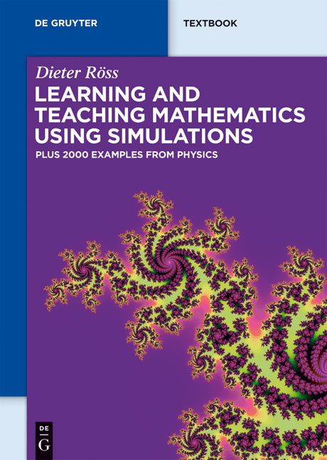 Learning and Teaching Mathematics using Simulations - Dieter Röss
