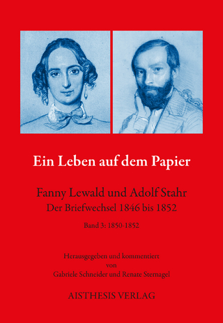 Ein Leben auf dem Papier - Fanny Lewald; Adolf Stahr; Renate Sternagel; Gabriele Schneider