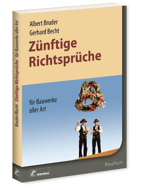 Zünftige Richtsprüche - Albert Bruder, Gerhard Becht