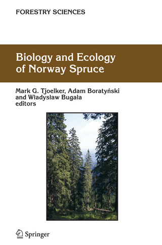 Biology and Ecology of Norway Spruce - Mark G. Tjoelker; Adam Boratynski; Wladyslaw Bugala
