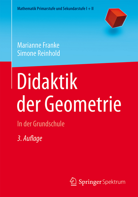 Didaktik der Geometrie - Marianne Franke, Simone Reinhold